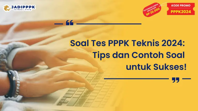 Soal Tes PPPK Teknis 2024