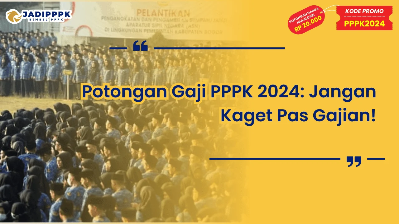 Potongan Gaji PPPK 2024