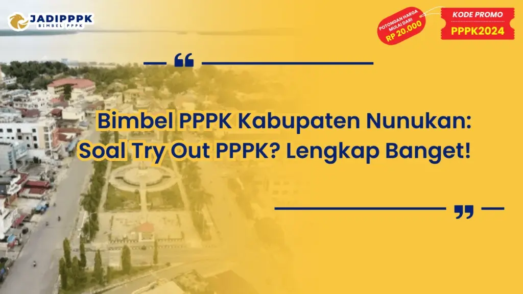 Bimbel PPPK Kabupaten Nunukan