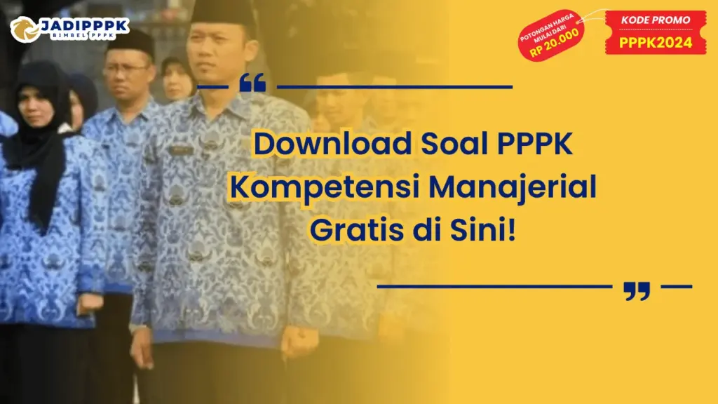 Download Soal PPPK Kompetensi Manajerial