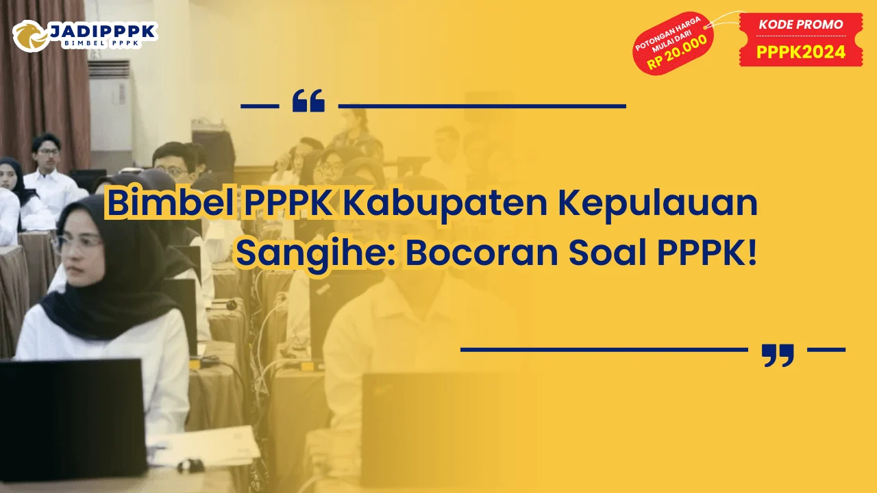 Bimbel PPPK Kabupaten Kepulauan Sangihe