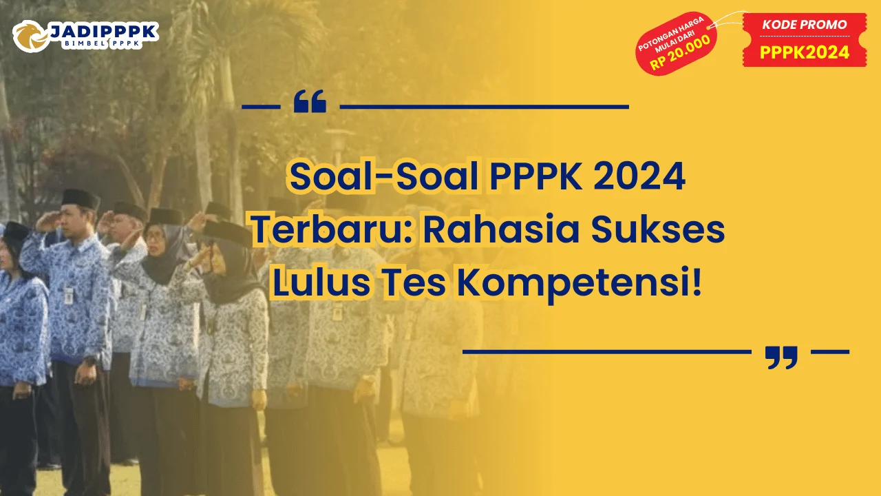 Soal-Soal PPPK 2024 Terbaru