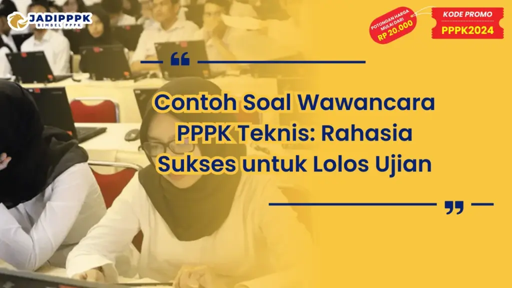 Contoh Soal Wawancara PPPK Teknis