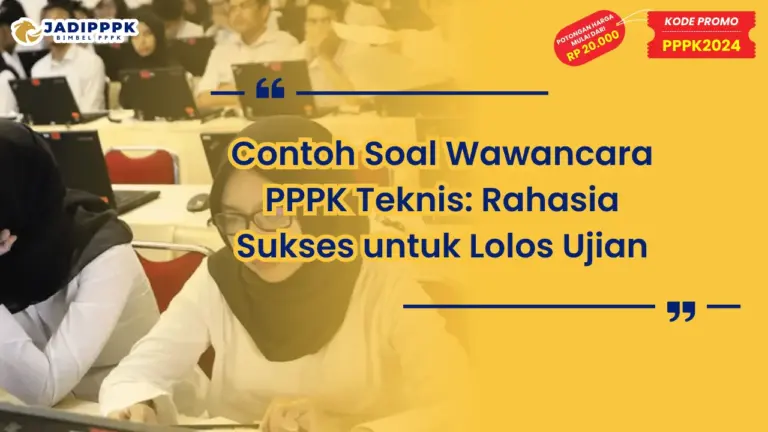 Contoh Soal Wawancara PPPK Teknis