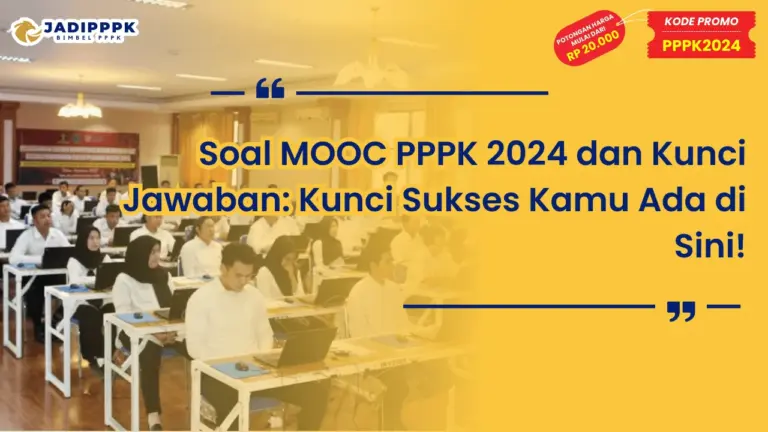 Soal MOOC PPPK 2024 dan Kunci Jawaban