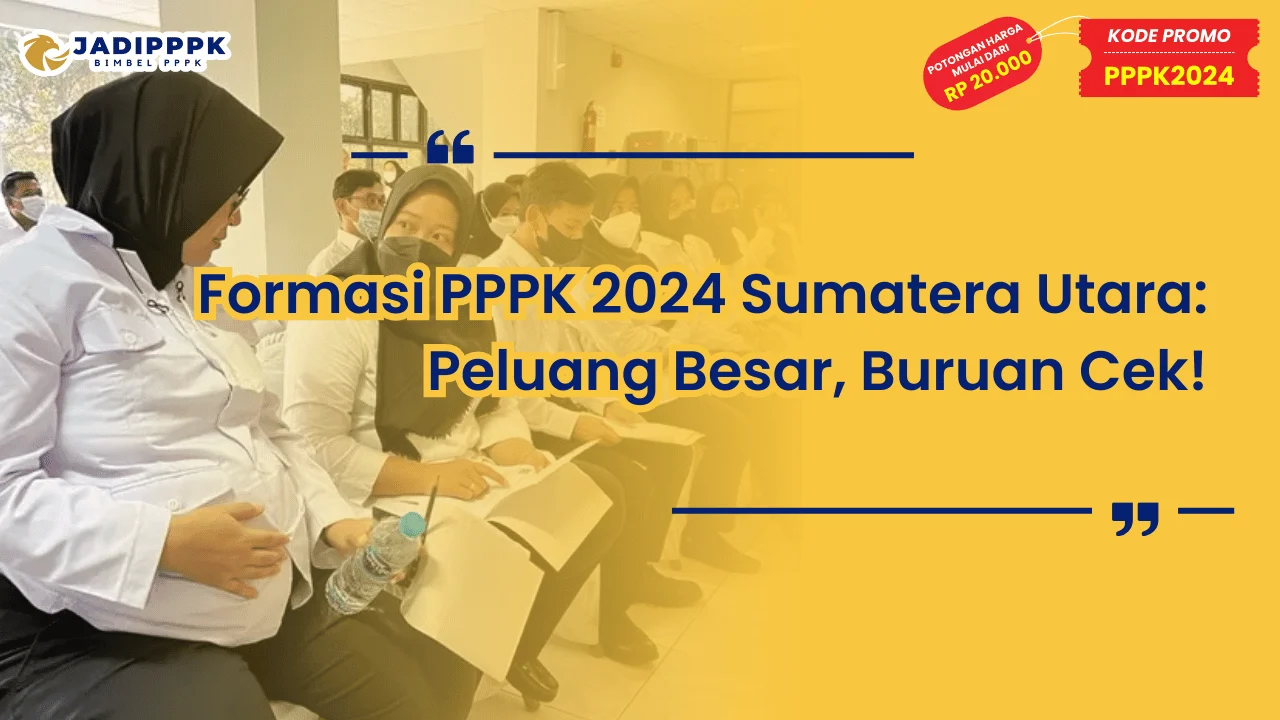 Formasi PPPK 2024 Sumatera Utara