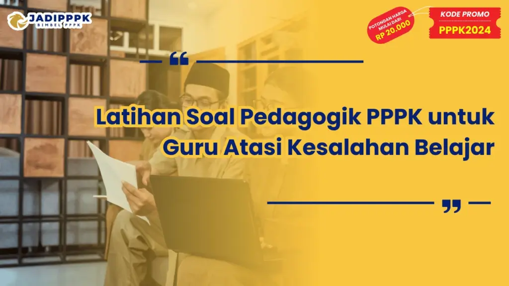 Latihan Soal Pedagogik PPPK