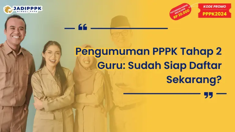 Pengumuman PPPK Tahap 2 Guru