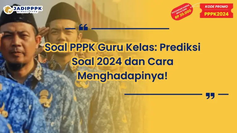 Soal PPPK Guru Kelas
