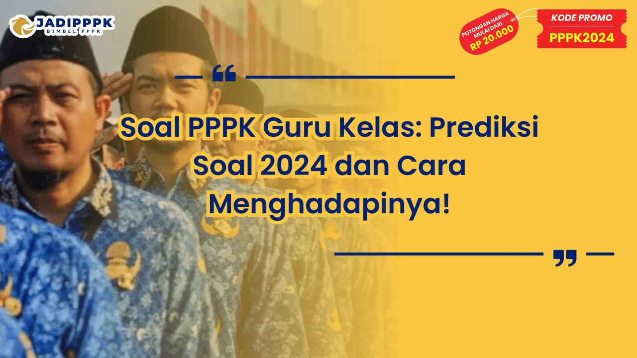 Soal PPPK Guru Kelas