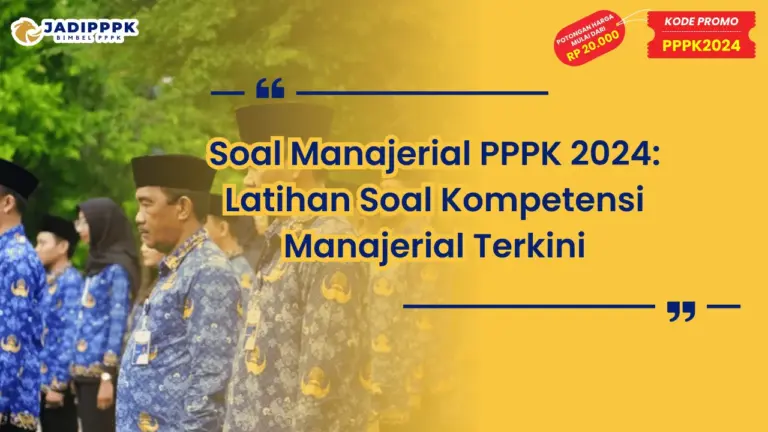 Soal Manajerial PPPK 2024