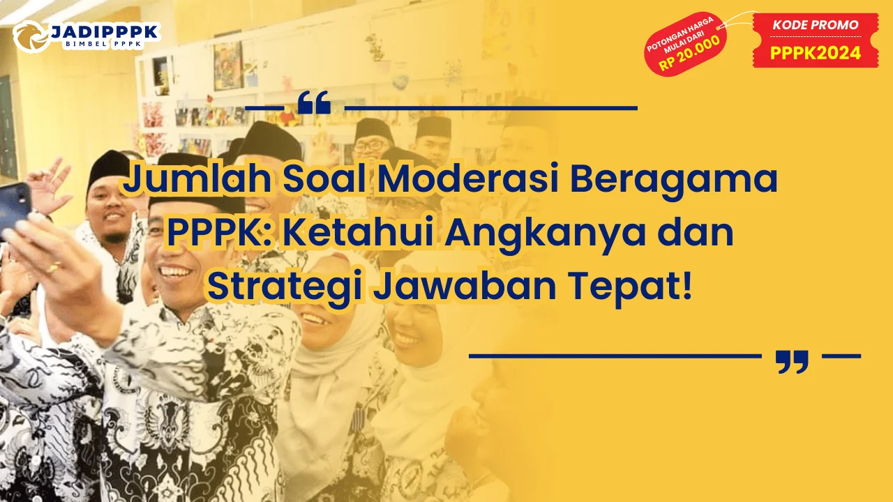 Jumlah Soal Moderasi Beragama PPPK