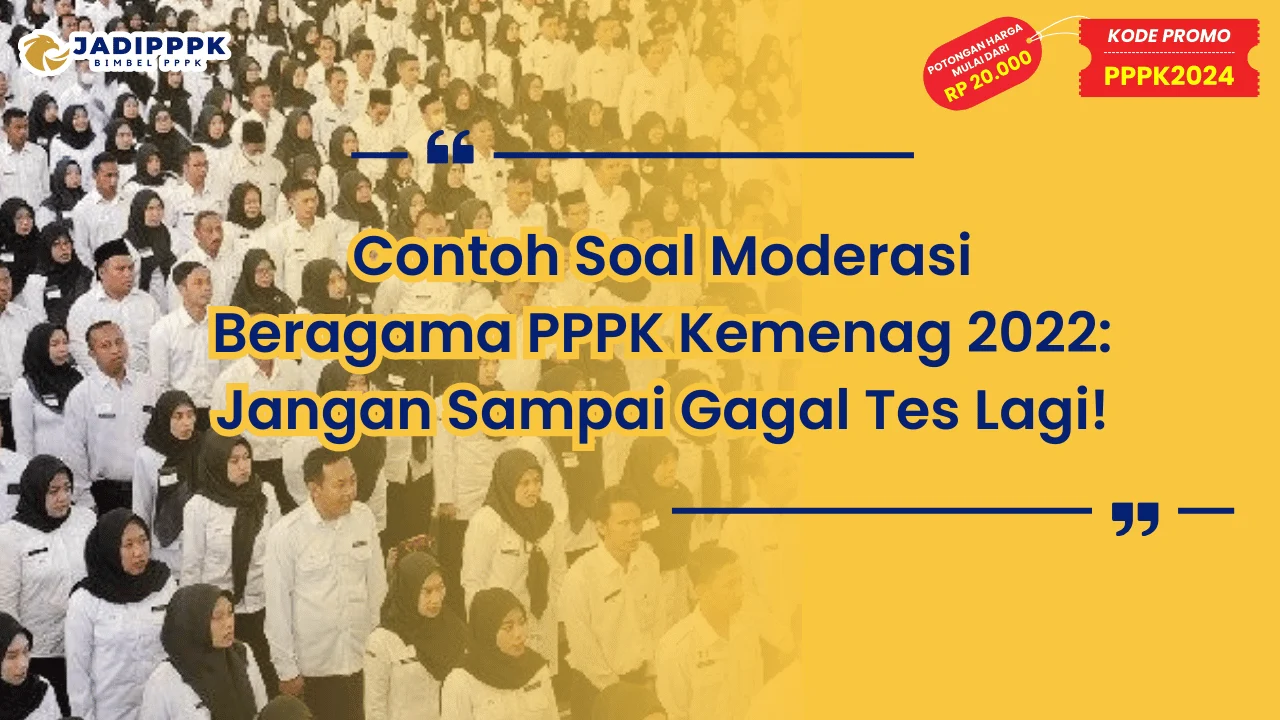 Contoh Soal Moderasi Beragama PPPK Kemenag 2022
