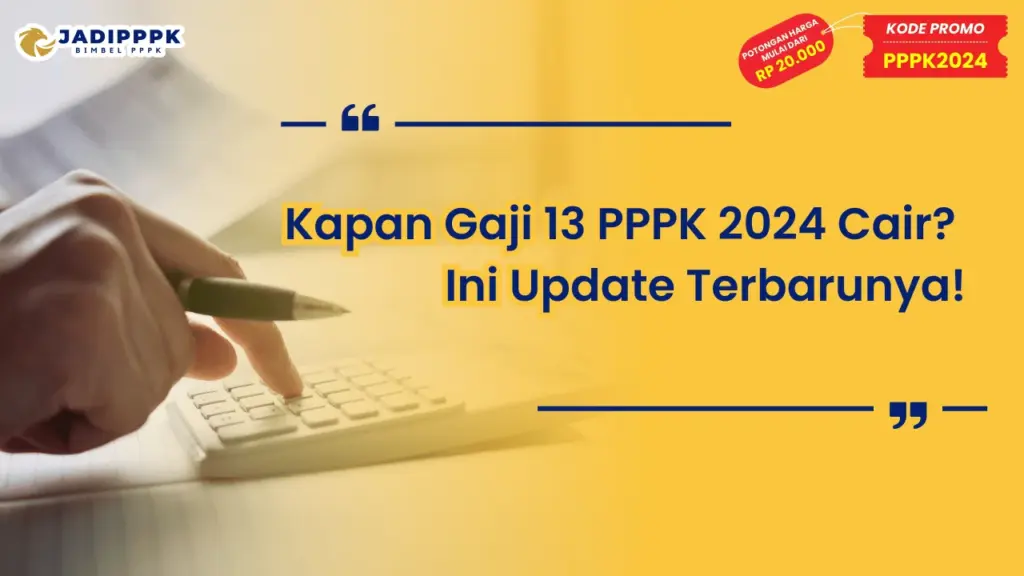 Kapan Gaji 13 PPPK 2024 Cair