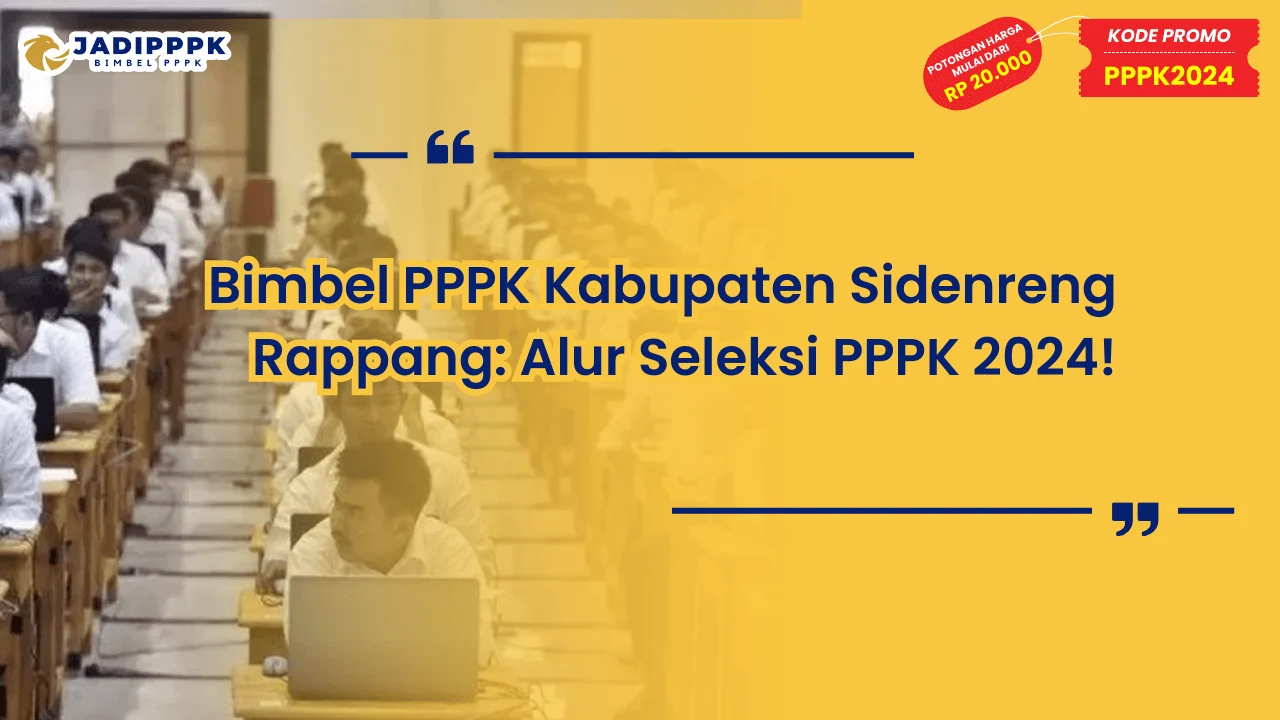 Bimbel PPPK Kabupaten Sidenreng Rappang