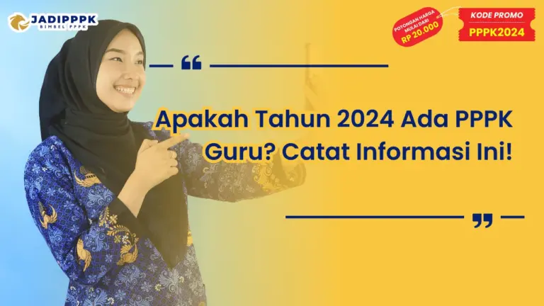 Apakah Tahun 2024 Ada PPPK Guru