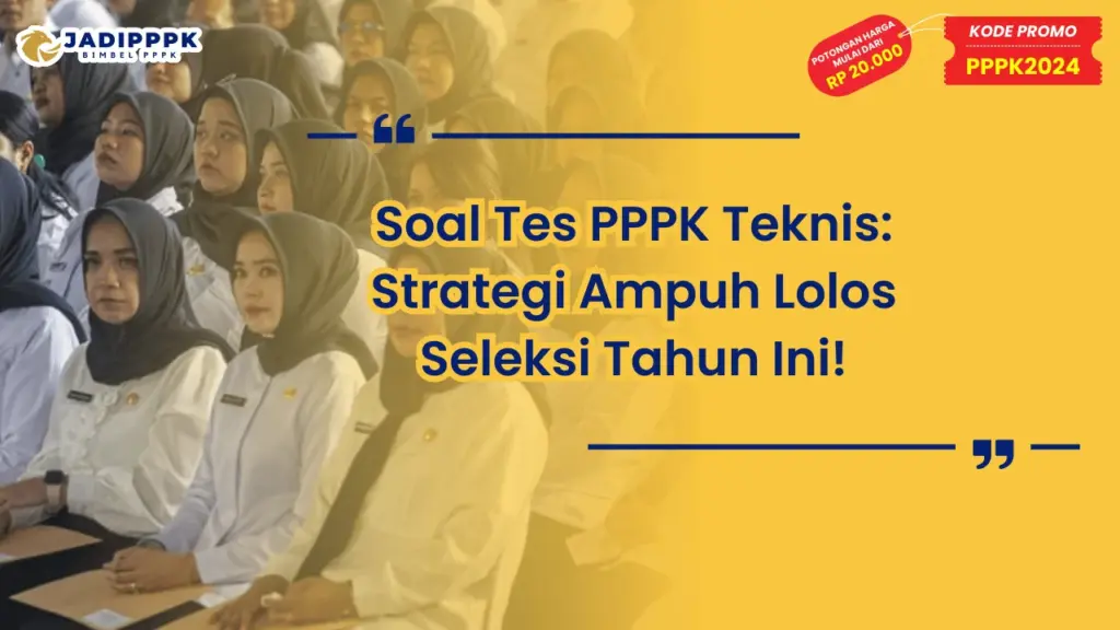 Soal Tes PPPK Teknis