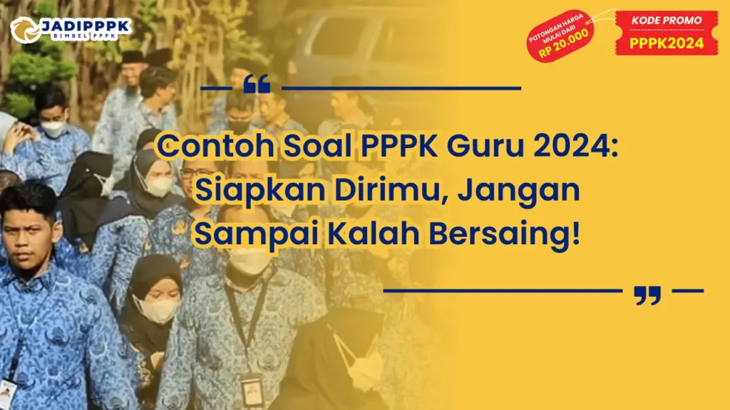 Contoh Soal PPPK Guru 2024