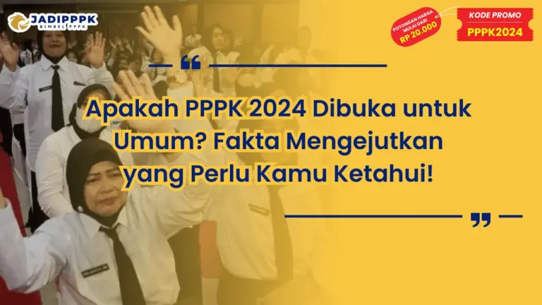 Apakah PPPK 2024 Dibuka untuk Umum