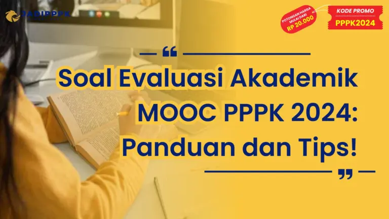 Soal Evaluasi Akademik MOOC PPPK 2024