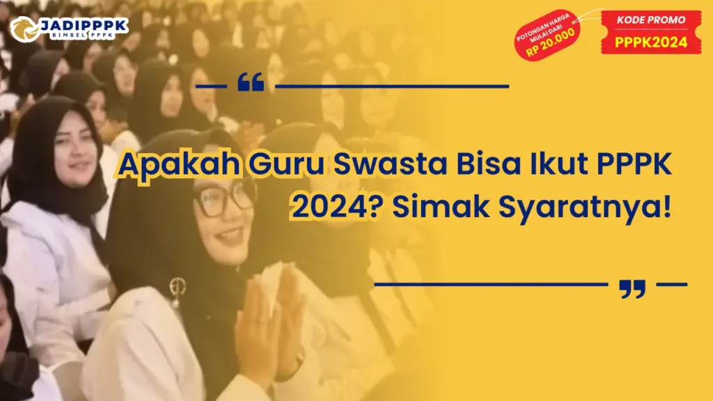 Apakah Guru Swasta Bisa Ikut PPPK 2024