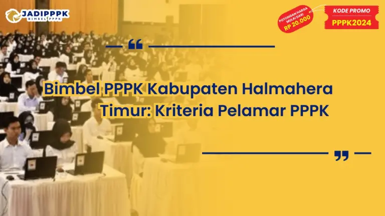Bimbel PPPK Kabupaten Halmahera Timur