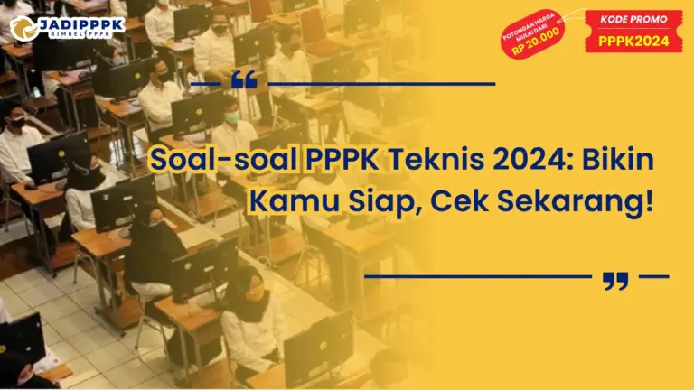 Soal-soal PPPK Teknis 2024