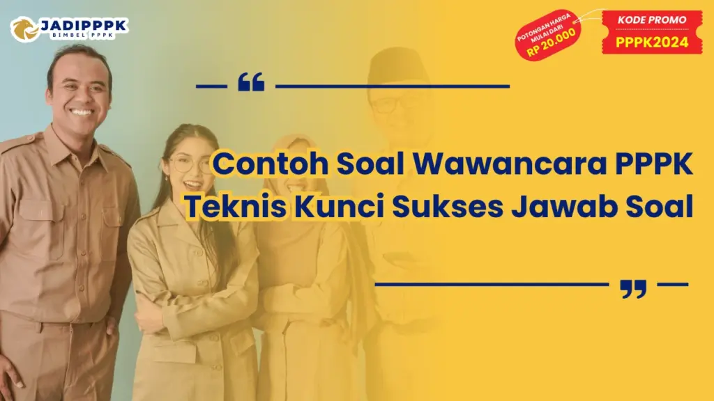 Contoh Soal Wawancara PPPK Teknis