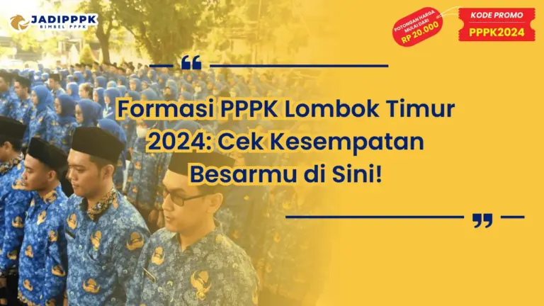 Formasi PPPK Lombok Timur 2024