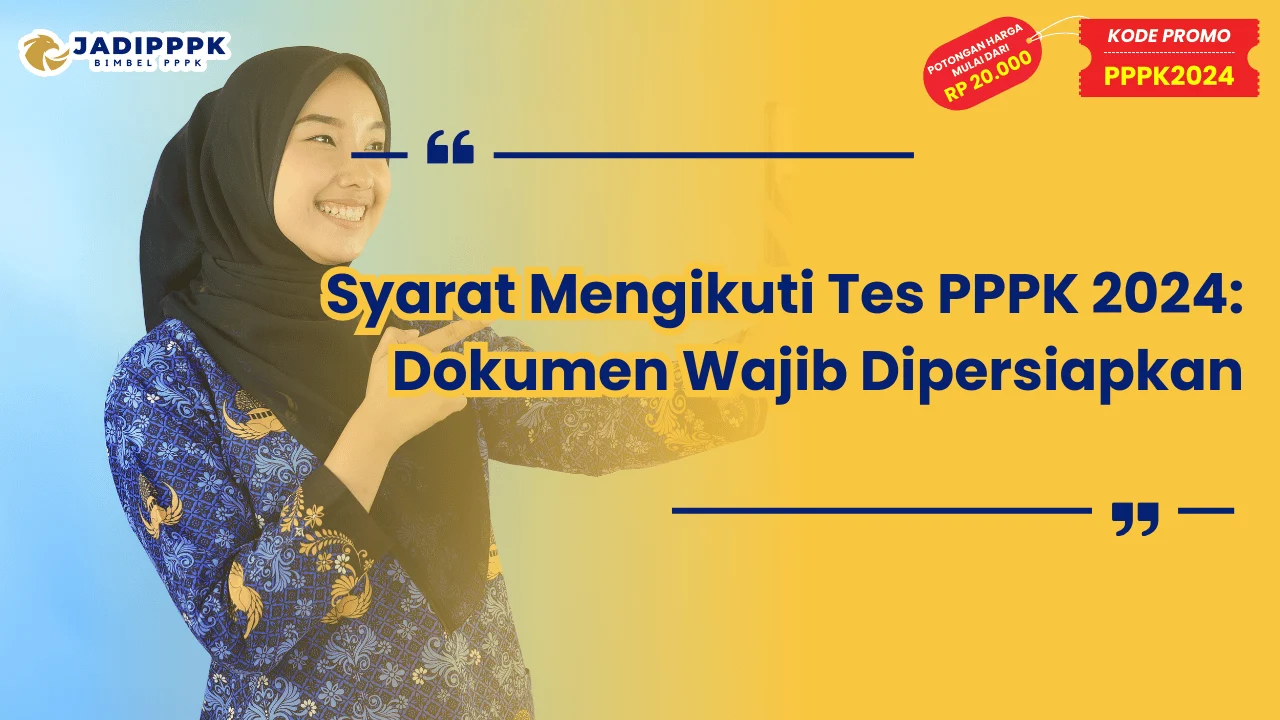 Syarat Mengikuti Tes PPPK 2024