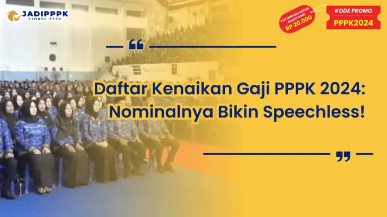 Daftar Kenaikan Gaji PPPK 2024