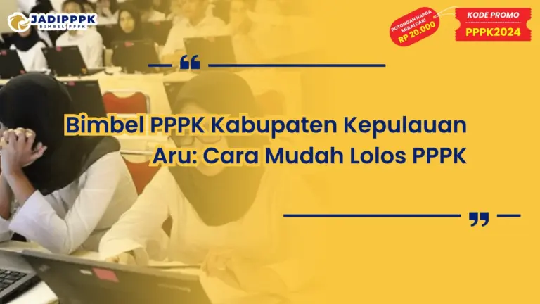 Bimbel PPPK Kabupaten Kepulauan Aru