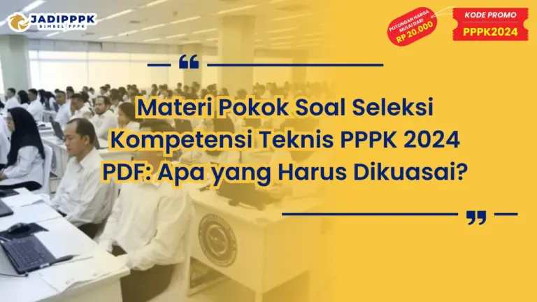 Materi Pokok Soal Seleksi Kompetensi Teknis PPPK 2024 PDF