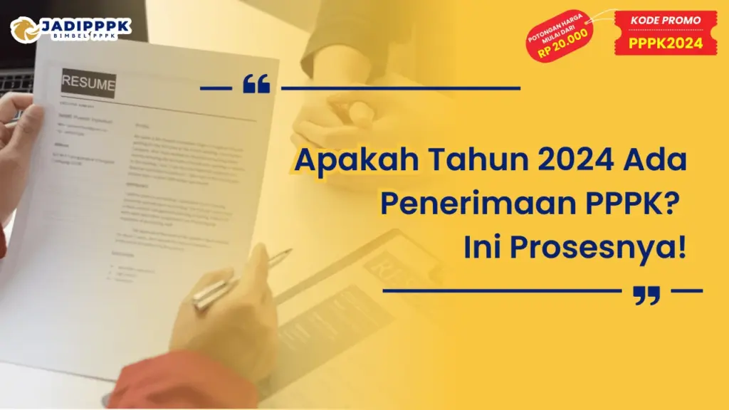 Apakah Tahun 2024 Ada Penerimaan PPPK