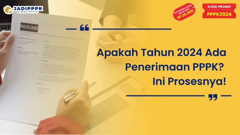Apakah Tahun 2024 Ada Penerimaan PPPK