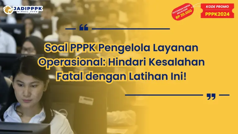 Soal PPPK Pengelola Layanan Operasional
