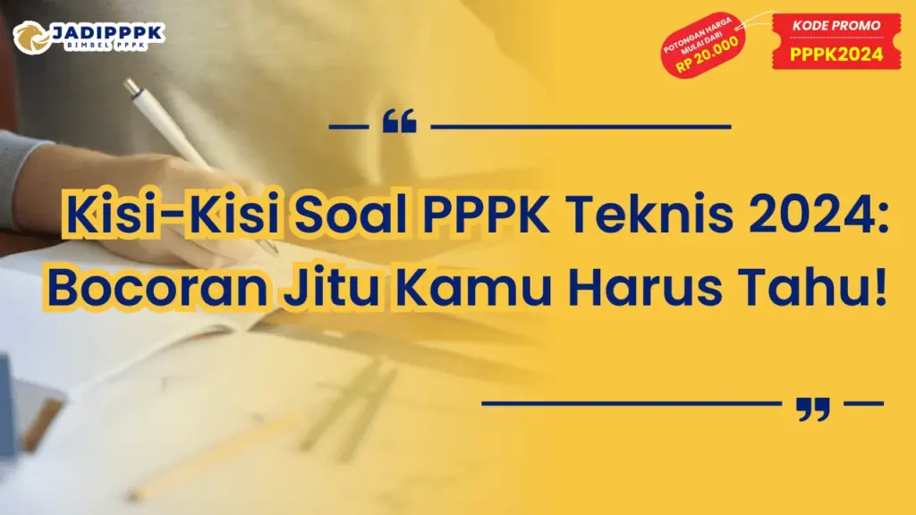 Kisi-Kisi Soal PPPK Teknis 2024