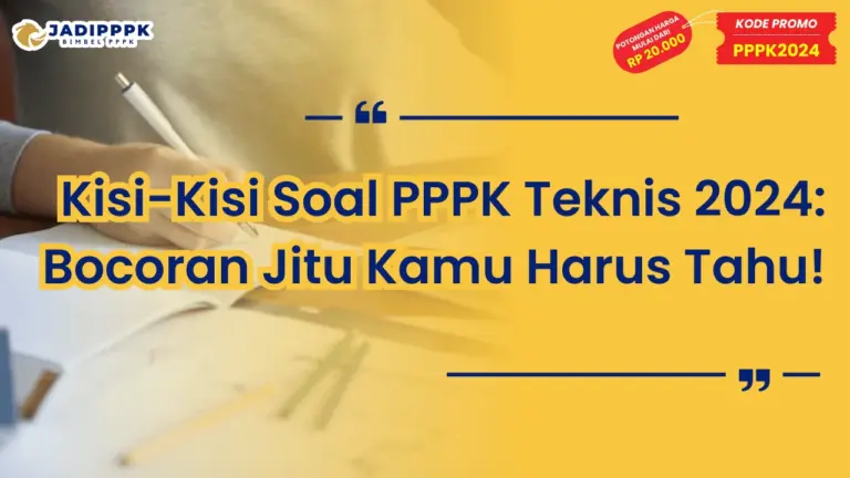 Kisi-Kisi Soal PPPK Teknis 2024