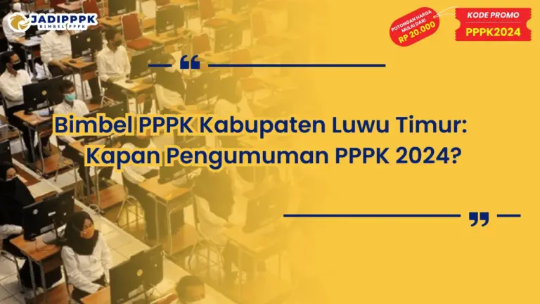 Bimbel PPPK Kabupaten Luwu Timur