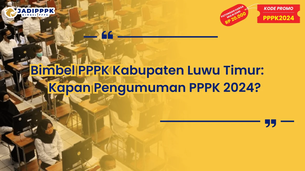 Bimbel PPPK Kabupaten Luwu Timur