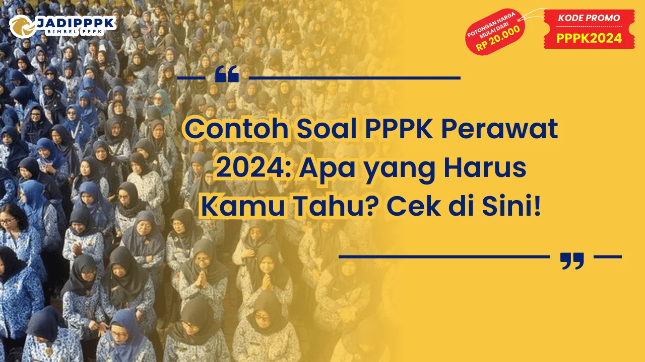 Contoh Soal PPPK Perawat 2024