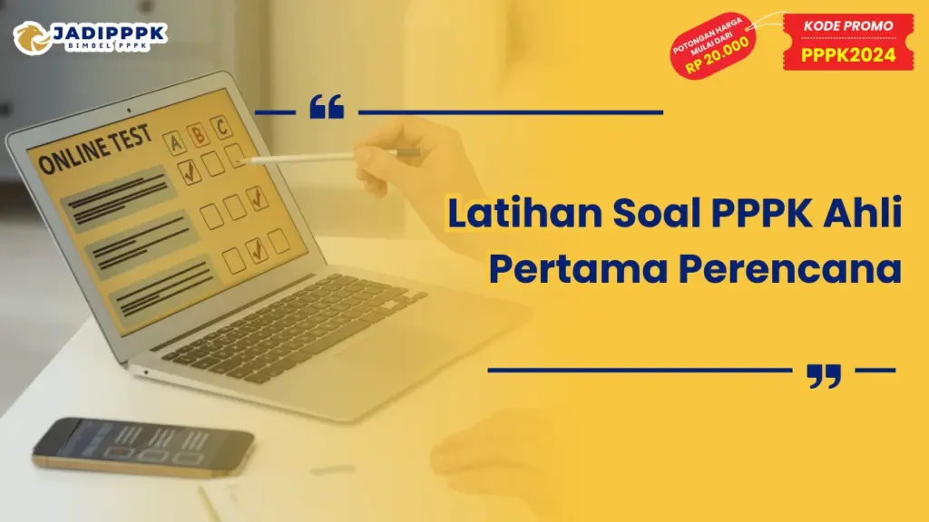 Latihan Soal PPPK Ahli Pertama Perencana