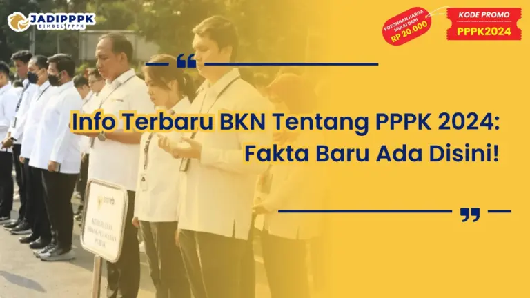 Info Terbaru BKN Tentang PPPK 2024