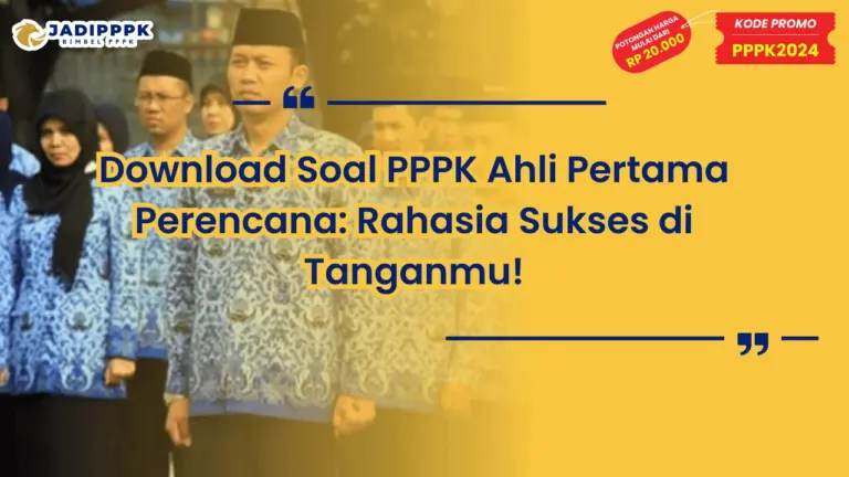 Download Soal PPPK Ahli Pertama Perencana