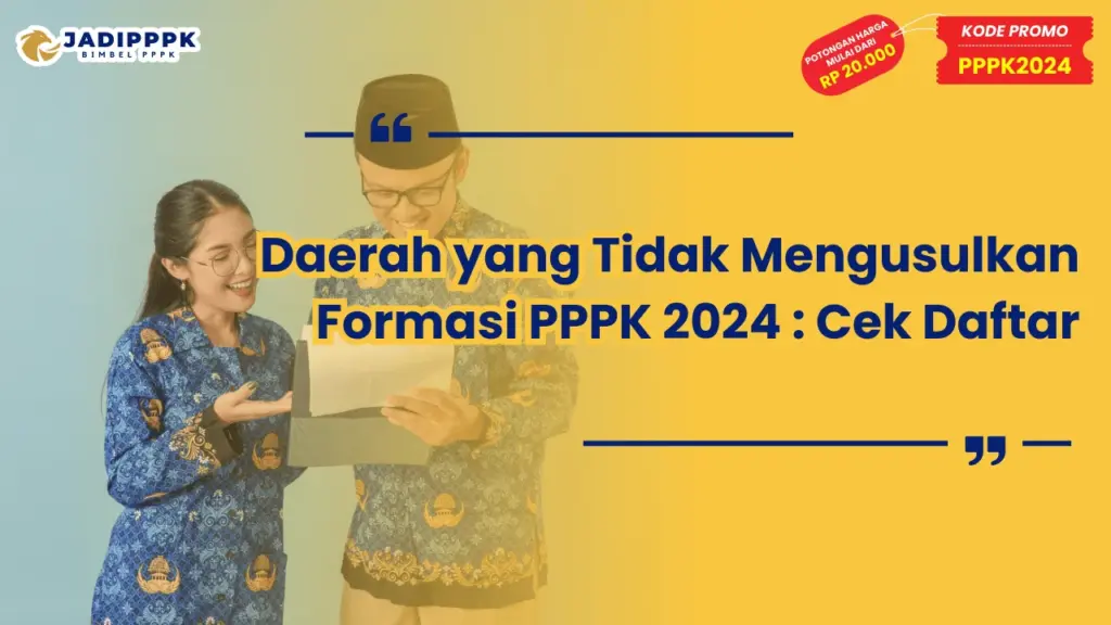Daerah yang Tidak Mengajukan Formasi PPPK 2024