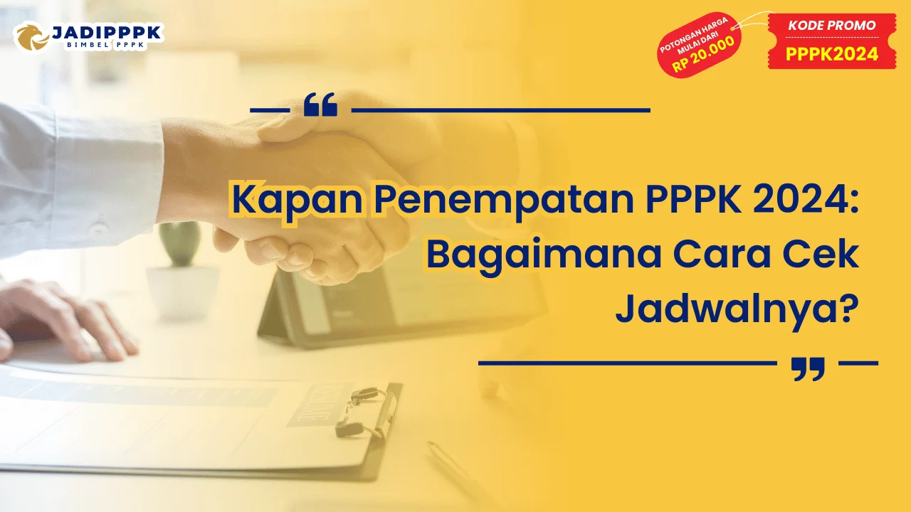 Kapan Penempatan PPPK 2024