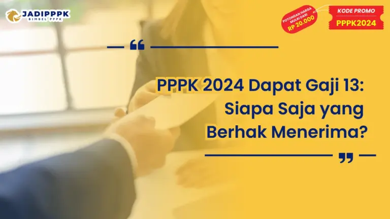 PPPK 2024 Dapat Gaji 13