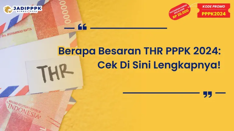 Berapa Besaran THR PPPK 2024