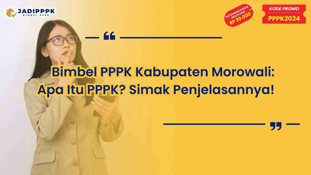 Bimbel PPPK Kabupaten Morowali