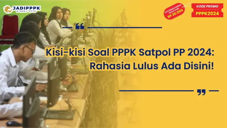 Kisi-kisi Soal PPPK Satpol PP 2024